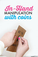 Use coins to work on fine motor skills like in-hand manipulation