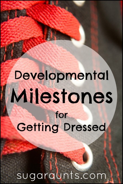 Ages of typical development for children in getting dressed. Developmental milestones for independence.