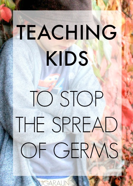 Tips to help teach kids about stopping the spread of germs