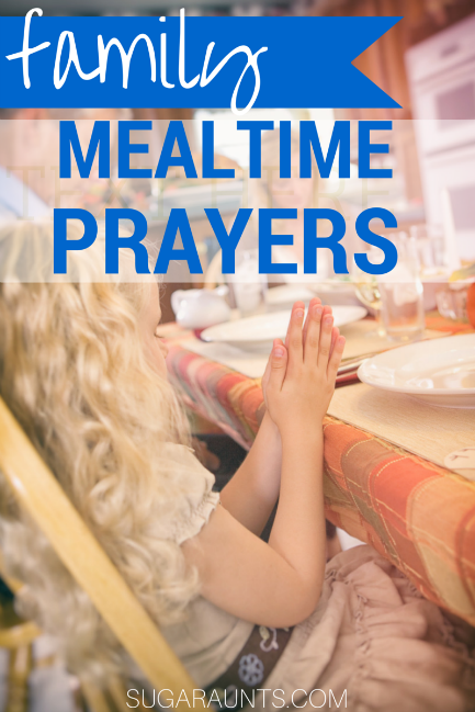 Family mealtime prayers to say with kids and families before meals.  Rhyming prayers for saying Blessing. Preschoolers and kids of all ages love these prayers!