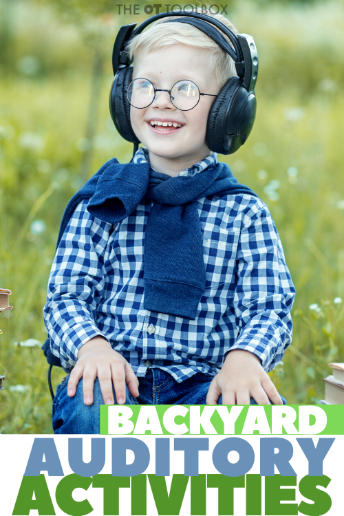 auditory sensory activities for the backyard to add to a sensory diet for kids