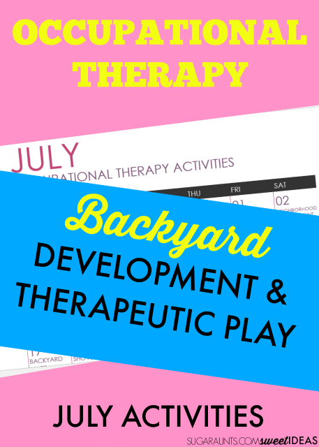 Calendario de julio de Terapia Ocupacional ideas para un patio sensorial con actividades terapéuticas diseñadas para fomentar el desarrollo de los niños.