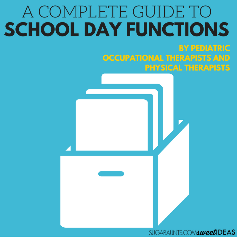 A complete guide to school day tasks and functional skills occurring naturally in the classroom or homeschool environment with tips and strategies from Occupational Therapists and Physical Therapists. 