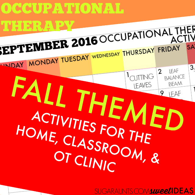 September Occupational Therapy activities and ideas for Fall themed treatment ideas to use with kids in the classroom, home, or clinic setting.