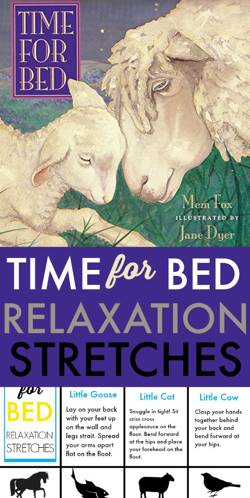 try these bedtime relaxation stretches for kids based on the book, Time for Bed.