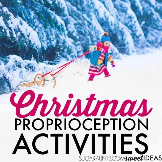 Christmas proprioception activities for kids with sensory needs