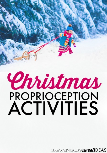 Christmas proprioception activities for children with sensory needs