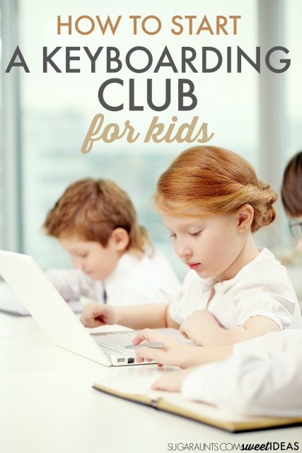 How to Implement a Keyboarding club for kids