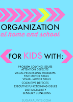 Helping kids with sensory processing disorder get organized in school, in the mornings, and after school.