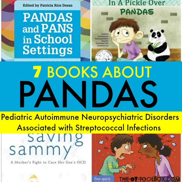 Books on PANDAS for parents, teachers, kids, and therapists impacted by Pediatric Autoimmune Neuropsychiatric Disorder Associated with Streptococcus 