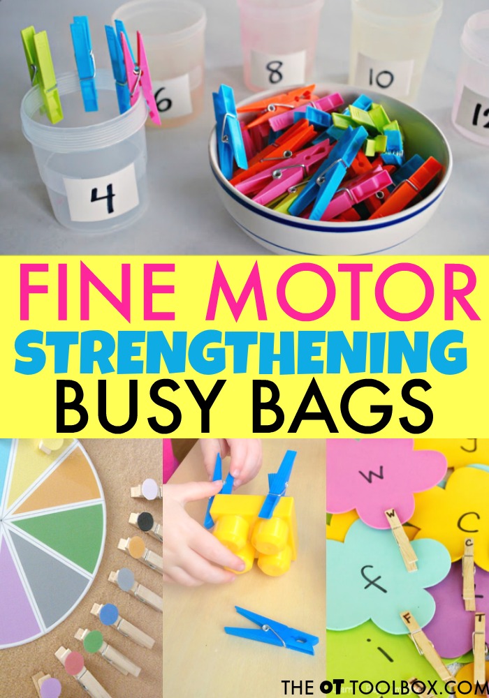 Use busy bags to help kids develop and build fine motor skills like hand strength