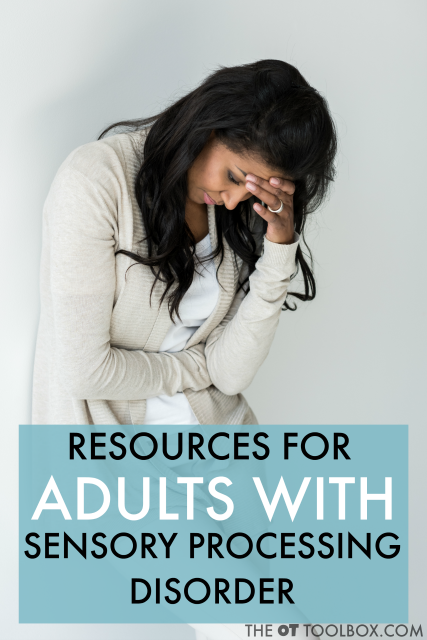 Adults with sensory processing disorder can use these SPD resources to find answers about sensory concerns.