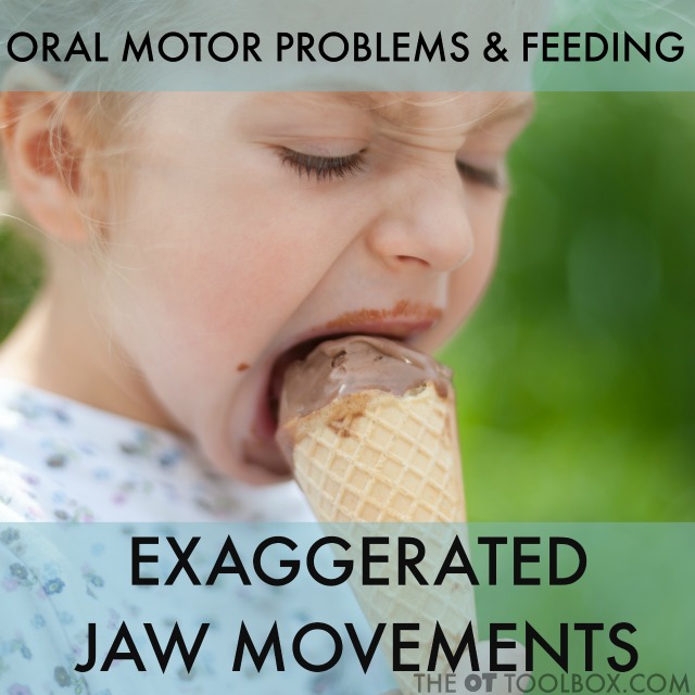 Exaggerated jaw movements are an oral motor problem that interfere with feeding including eating and drinking. Here are reasons why this oral motor issue happen and how it relates to feeding in kids.