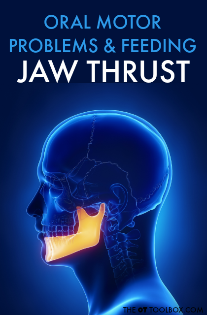 Jaw thrust is a common oral motor problem that interferes with feeding. Here are the underlying causes and how jaw thrust impacts feeding in kids.
