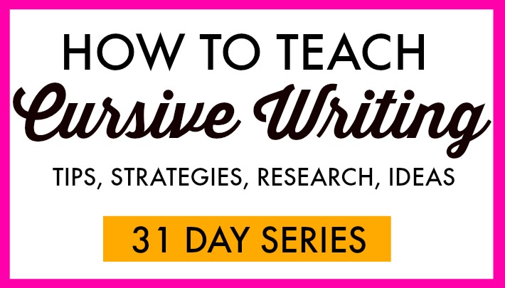 How to teach cursive writing with tips, strategies, ideas, and research
