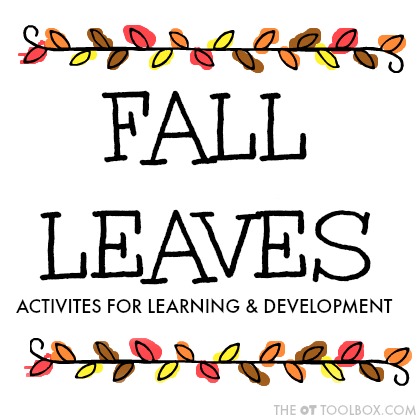 Use these fall leaves activities to help kids learn and develop skills like fine motor skills, gross motor skills, scissor skills, handwriting, and more using leaves.