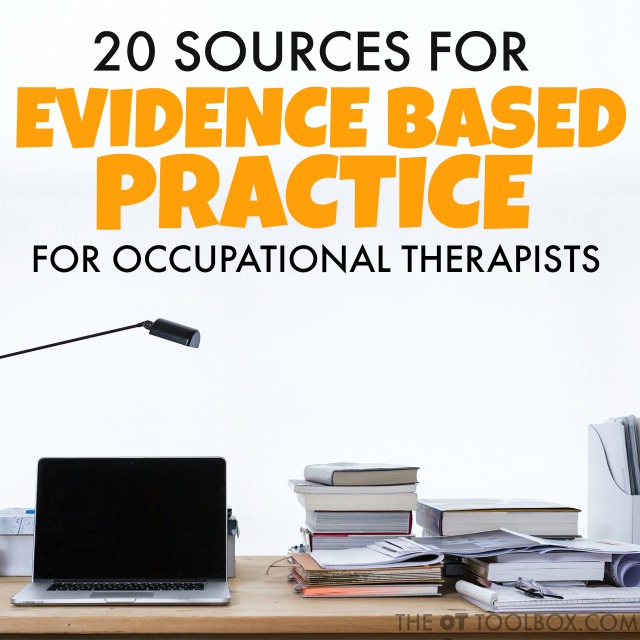 Evidence based practice for occupational therapy