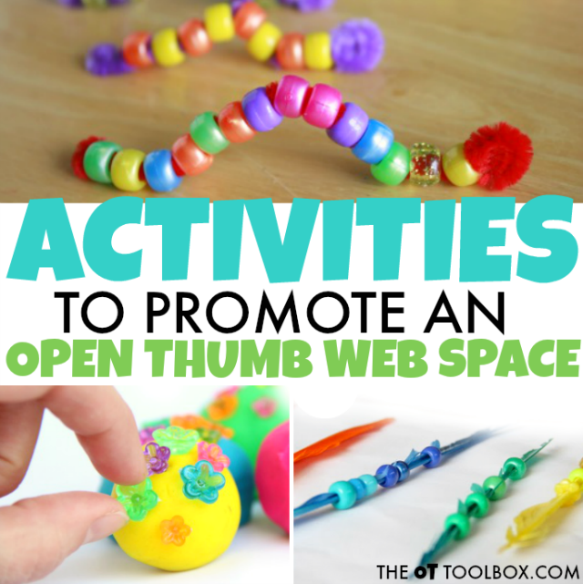 Try these activities to improve open thumb web space needed for tasks like pencil grasp, in hand manipulation, and dexterity needed in fine motor activities. 