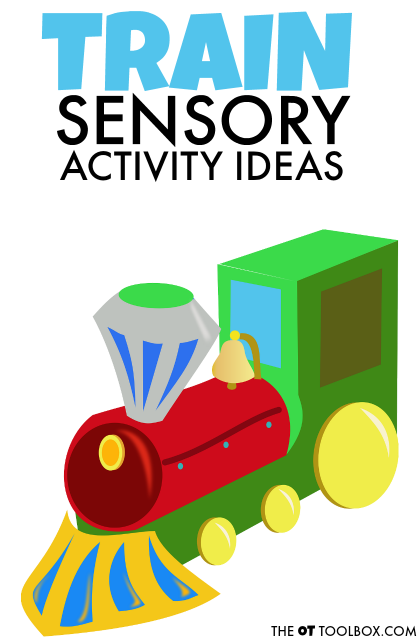 Use these train themed sensory ideas to help kids with sensory processing challenges to get the sensory input they crave and need using a special interest and motivating activities.