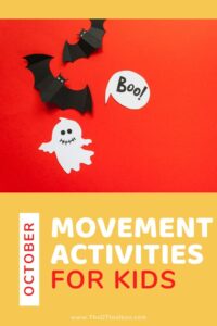 October movement activities for preschool and toddler development.