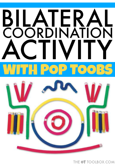 Work on bilateral coordination activity using pop toob toys to improve fine motor skills.