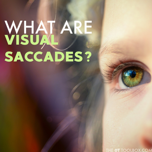Saccades and learning, read more to find out what are saccades, how to screen for visual saccades, and what saccadic impairments look like.