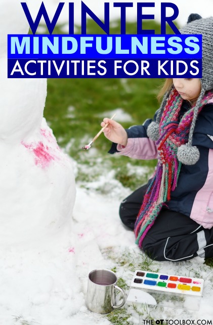 These winter mindfulness activities for kids use snowman activities, snow activities, and other winter mindfulness activities to improve focus, attention, self-awareness, coping skills, and self-regulation. 