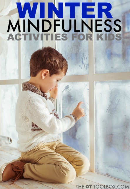 Kids can practice mindfulness to focus, attend, and be more present in the moment. These winter mindfulness activities are activities that have a winter theme.
