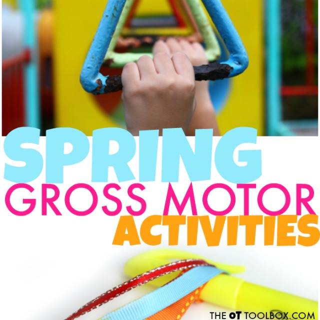 These spring gross motor activities are great ways to build strength in kids, including posture, stability, core strength, shoulder stability, and coordination, balance, and posture.
