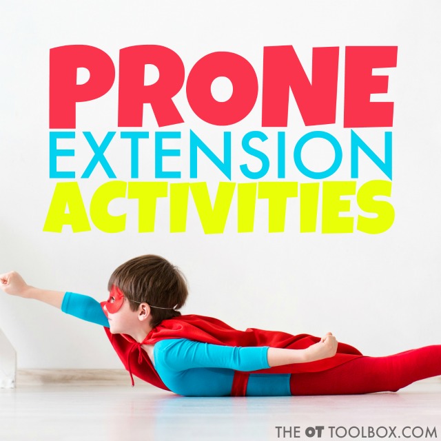Try these prone extension activities to help kids develop bilateral coordination, strength, motor planning, and other skills while getting sensory input in the form of vestibular and proprioception.