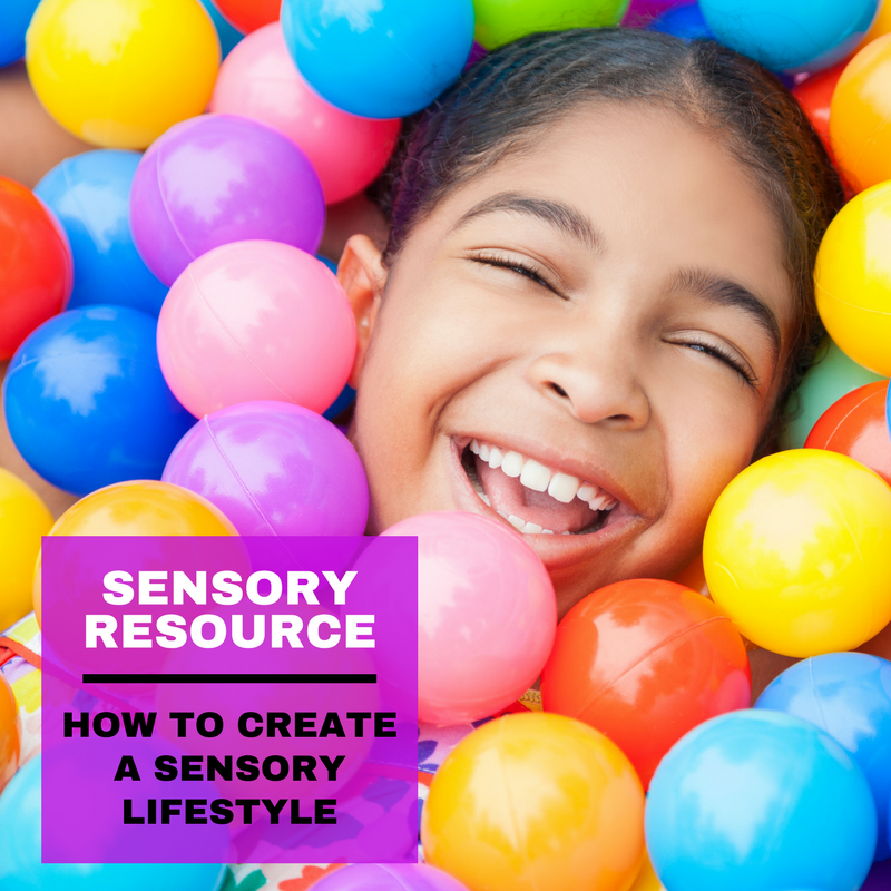 Create a sensory lifestyle to address sensory meltdowns or tantrums in a way that fits into the daily life of a child with sensory needs.