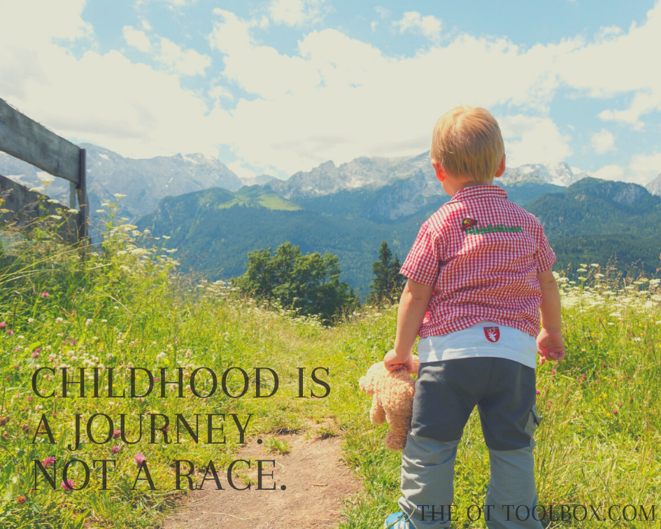 La infancia es un viaje, no una carrera.