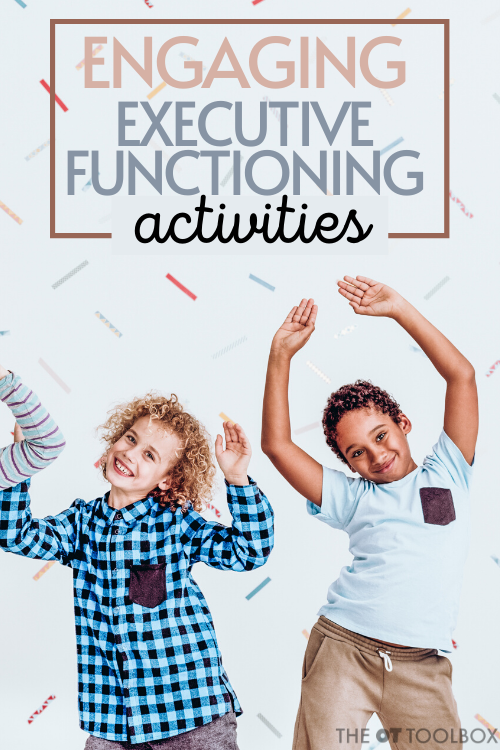 Executive functioning activities can be motivating and meaningful when they use the interests of the child.