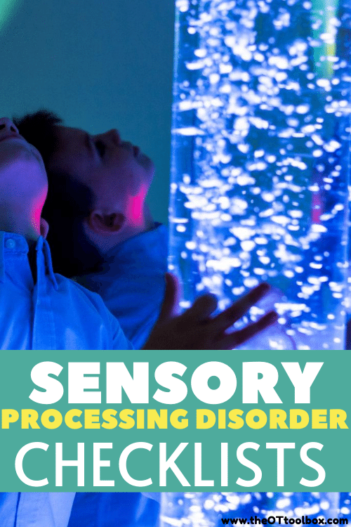 Sensory processing disorder checklists for responses seen to sensory input.