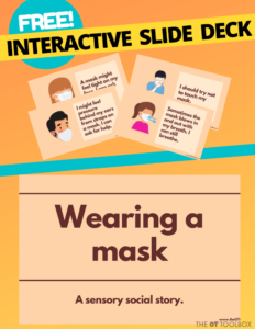 llevar una máscara historia social para los problemas sensoriales