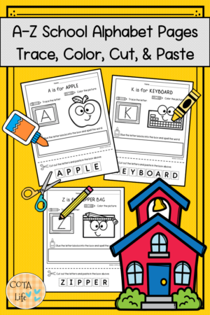 A-Z School Alphabet Activity Pages - Trace, Color, Cut and Paste