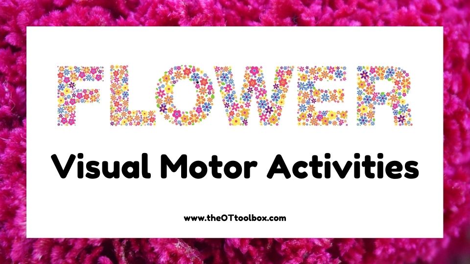Flower visual motor activities for occupational therapy teletherapy sessions with a free Google slide deck for therapy.