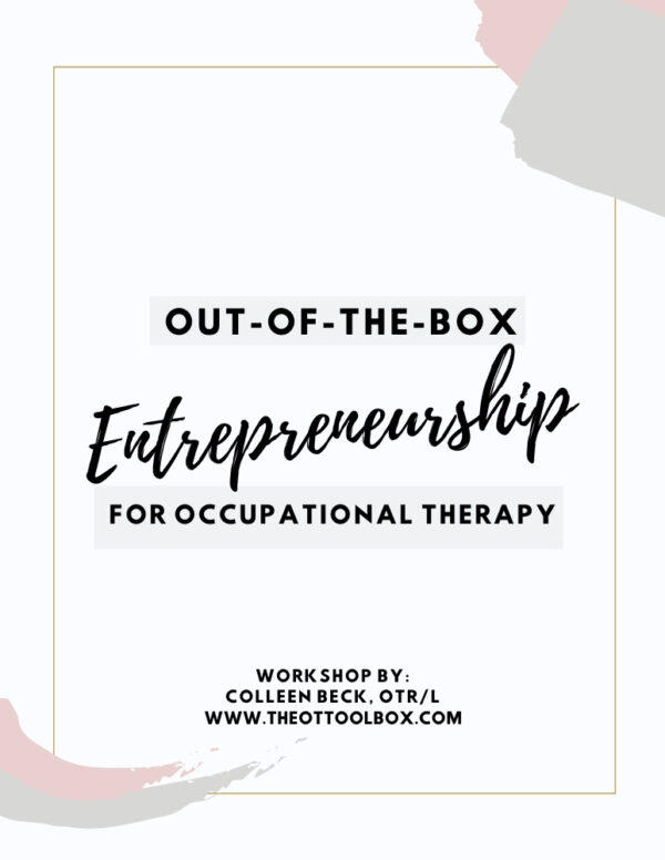Think outside the entrepreneurial box to start an occupational therapy business