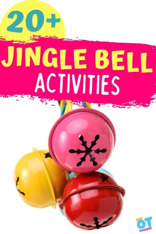 Jingle Bell Activities for Building Skills - The OT Toolbox