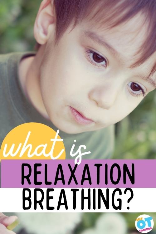 Relaxation breathing as a calming strategy for kids