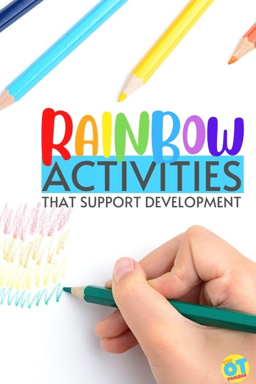 Rainbow activities for kids to use in occupational therapy sessions to develop skills like fine motor skills, sensory processing, and executive functioning skills.