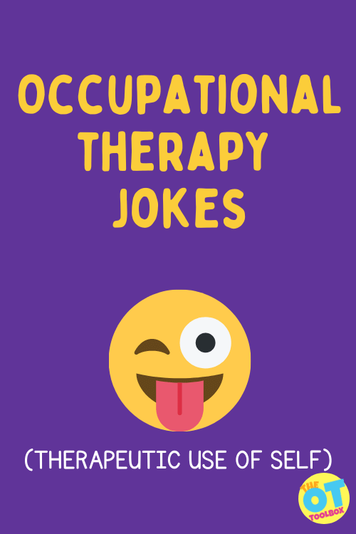 Occupational therapy jokes