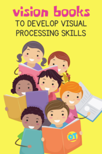 Vision books to develop visual processing skills