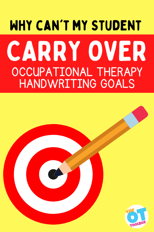 Reasons why kids can't carry over occupational therapy handwriting goals