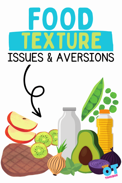 Food texture issues and food texture aversions