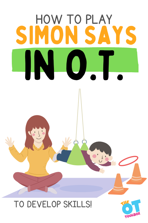 How to play Simon Says in occupational therapy, physical therapy, and speech therapy to develop skills.