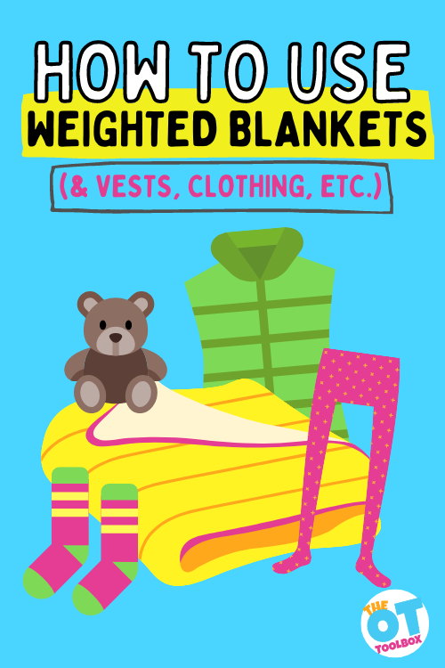 How to use compression garments and weighted blankets