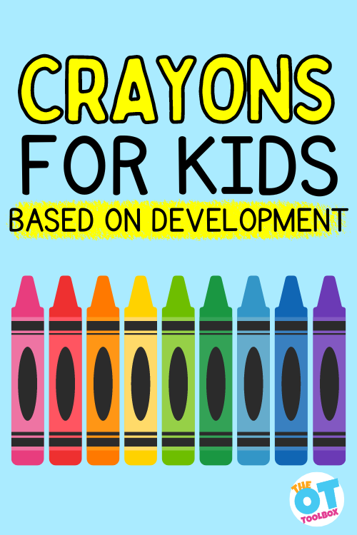 Crayons for Toddlers - The OT Toolbox