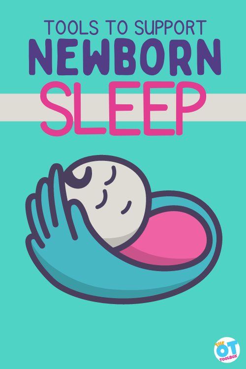 newborn not sleeping? these tools will help