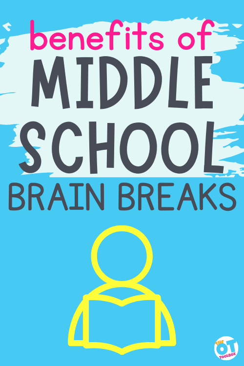 benefits of middle school brain breaks